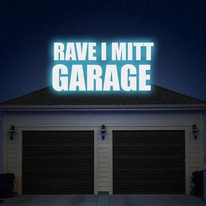 Image for 'Rave i mitt garage'