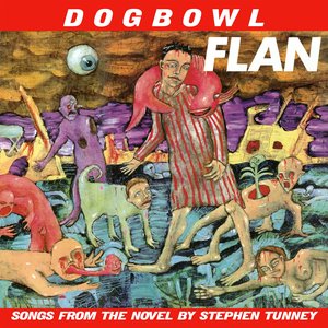 'Flan (Songs From The Novel By Stephen Tunney)'の画像