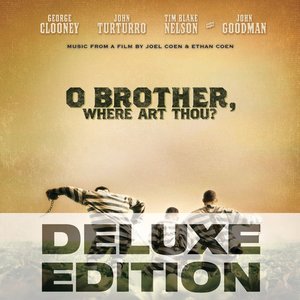 Image for 'O Brother, Where Art Thou? (Music From The Motion Picture / Deluxe Edition)'