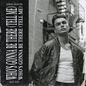 Image for 'Who's Gonna Be There (Tell Me)'