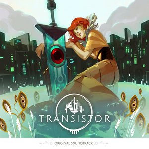 'Transistor: Original Soundtrack'の画像