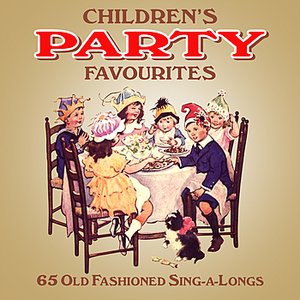 Image for 'Childrens Party Favourites - 65 Old Fashioned Sing-A-Longs'