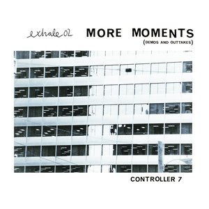 Image for 'exhale02: More Moments (demos and outtakes)'