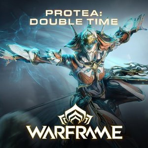 Image for 'Protea: Double Time (From "Warframe")'