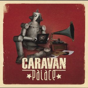 Image for 'Caravan Palace (LC11683)'