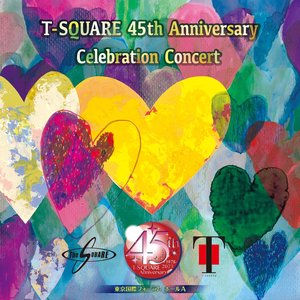 Изображение для 'T-SQUARE 45th Anniversary Celebration Concert (Live)'