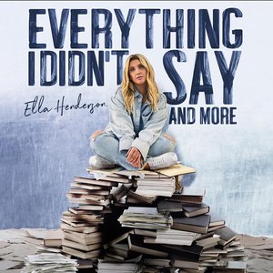 Bild för 'Everything I Didn’t Say And More'