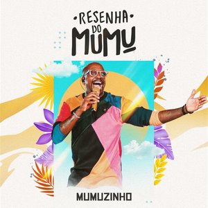 “Resenha Do Mumu (Ao Vivo / Deluxe)”的封面