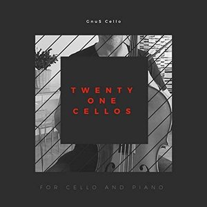 Image for 'Twenty One Cellos (For Cello and Piano)'
