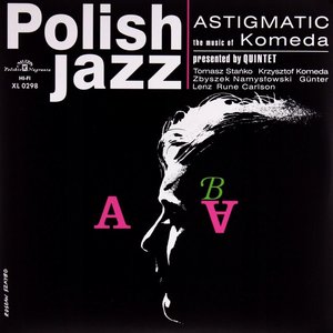 Immagine per 'Astigmatic (Polish Jazz)'