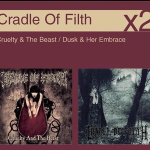 Image for 'Cruelty  The Beast / Dusk  Her Embrace'