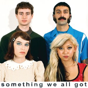Imagen de 'Something We All Got'