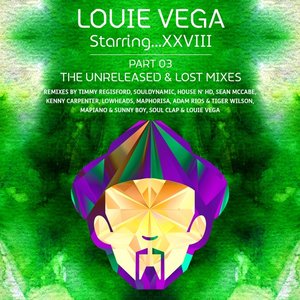 “Louie Vega Starring...Xxviii Unreleased & Lost Mixes”的封面