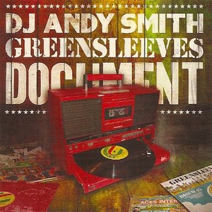 Изображение для 'DJ Andy Smith: Greensleeves Document'