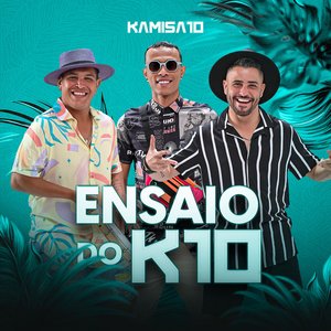 Image for 'Ensaio do K10'