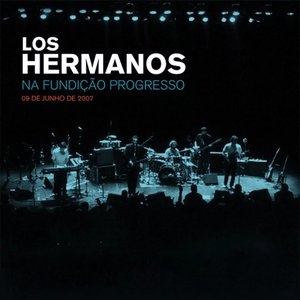 Image for 'Los Hermanos na Fundição Progresso'