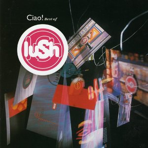 'Ciao! Best of Lush' için resim