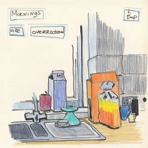 Imagem de 'Mornings Are Overrated (Extended Version)'