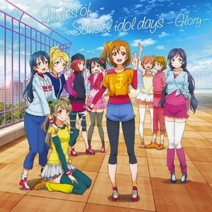 Image for 'Notes of School Idol Days ~ Glory ~'