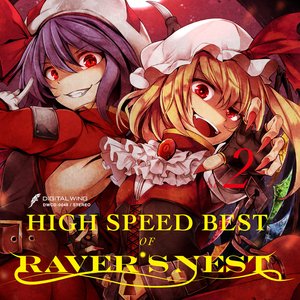 Bild für 'HIGH SPEED BEST OF RAVER'S NEST Vol.2'