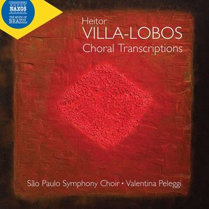 'Villa-Lobos: Choral Transcriptions'の画像