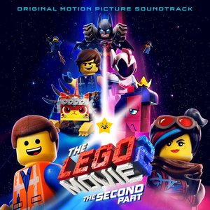 Imagem de 'The LEGO Movie 2: The Second Part (Original Motion Picture Soundtrack)'