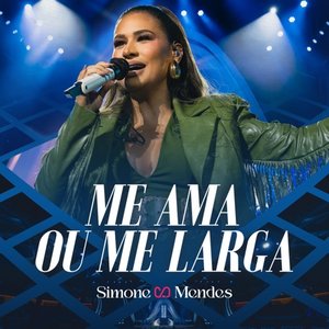 “Me Ama Ou Me Larga (Ao Vivo)”的封面