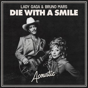 Immagine per 'Die With A Smile (Acoustic)'