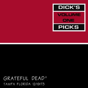 'Dick's Picks Vol. 1: Curtis Hixon Hall, Tampa, FL 12/19/73 (Live)'の画像