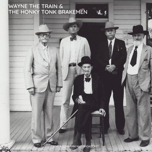 Image for 'Wayne The Train & The Honky Tonk Brakemen (Live Austin 1994)'