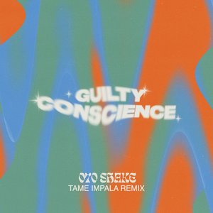 “Guilty Conscience (Tame Impala Remix)”的封面