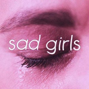 sad girls