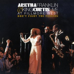 Imagem de 'Don't Fight The Feeling - The Complete Aretha Franklin & King Curtis Live At Fillmore West'