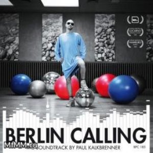 “Paul Kalkbrenner - Berlin Calling (Original Sound Track) [BPC 185]”的封面