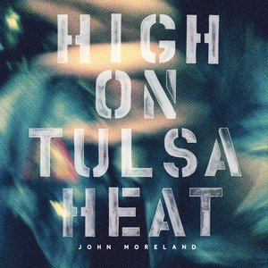 “High on Tulsa Heat”的封面