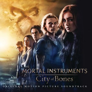 'The Mortal Instruments: City of Bones (Original Motion Picture Soundtrack)' için resim