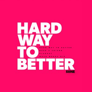 Imagen de 'Hard Way To Better'