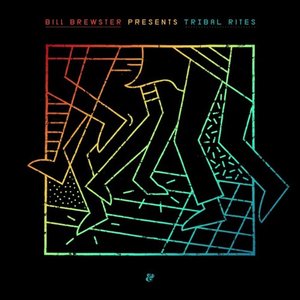 Image for 'Bill Brewster Presents Tribal Rites'