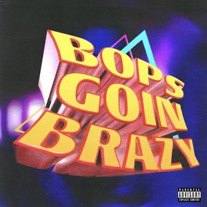 Bild für 'Bops Goin Brazy'