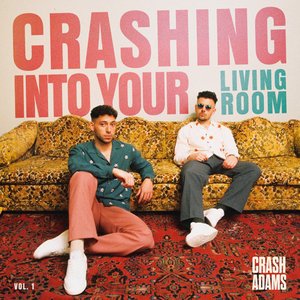 Image for 'Crashing Into Your Living Room, Vol. 1'