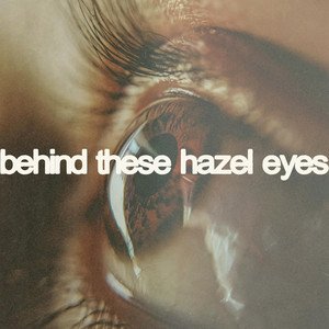 Image for 'Behind These Hazel Eyes'