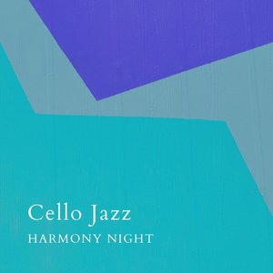 Image for 'Cello Jazz'