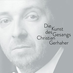 “Christian Gerhaher - The Art of Song - Lied Edition”的封面
