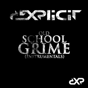 Image for 'Old School Grime (Instrumentals)'