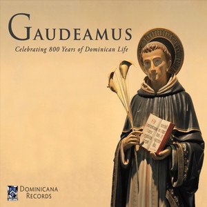 Изображение для 'Gaudeamus: Celebrating 800 Years of Dominican Life'