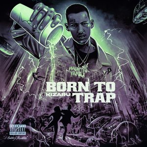 Image for 'BORN TO TRAP'