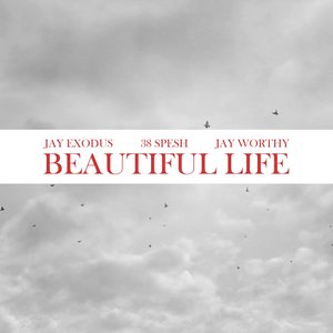 Изображение для 'Beautiful Life (feat. 38 Spesh & Jay Worthy)'