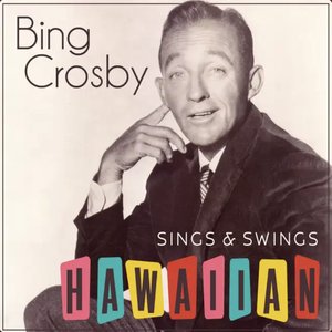 'Bing Crosby Sings & Swings Hawaiian'の画像