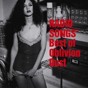 Bild för 'RADIO SONGS~Best of Oblivion Dust'