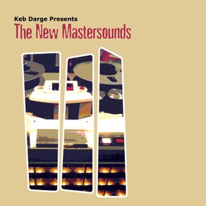 Image for 'Keb Darge Presents: The New Mastersounds'